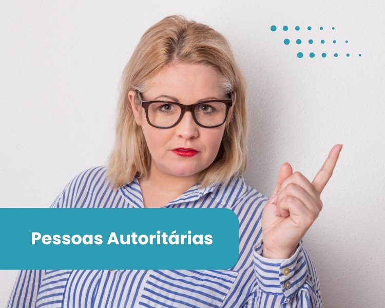 Pessoas Autoritárias