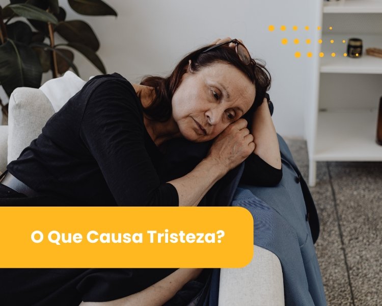 Aster Psicologia e Psiquiatria Guarulhos | São Paulo 1 O Que Causa Tristeza