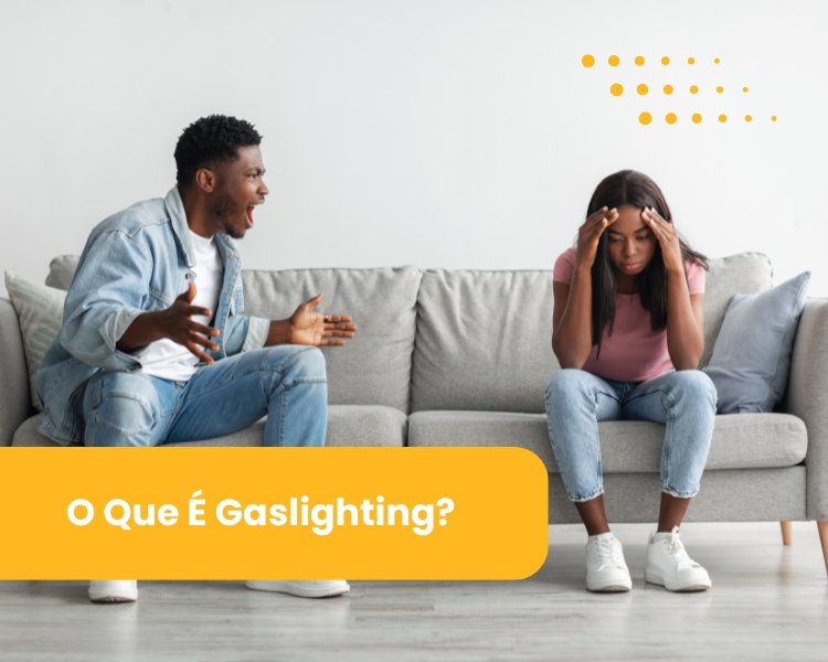 O Que É Gaslighting?