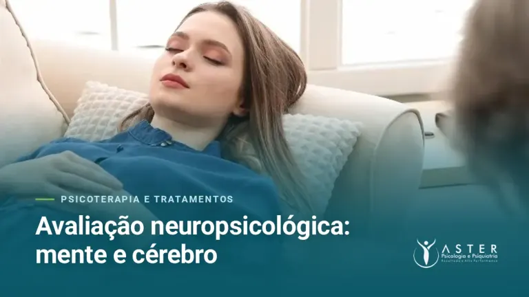 Avaliação neuropsicológica: mente e cérebro — Blog Aster Psicologia