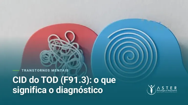 CID do TOD (F91.3): o que significa o diagnóstico — Blog Aster Psicologia