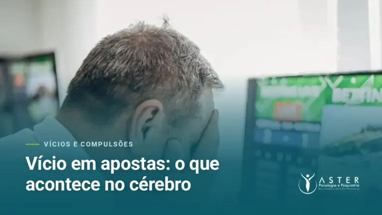 Vício em apostas: o que acontece no cérebro — Blog Aster Psicologia
