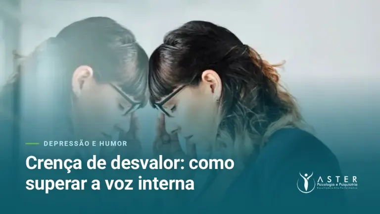 Crença de desvalor: como superar a voz interna — Blog Aster Psicologia