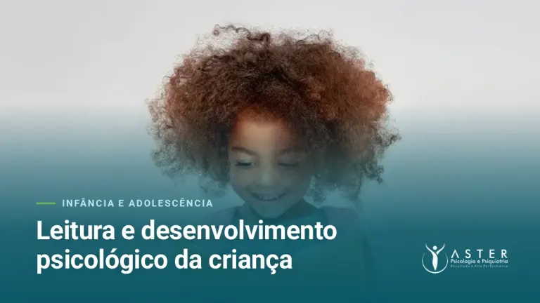 Leitura e desenvolvimento psicológico da criança — Blog Aster Psicologia