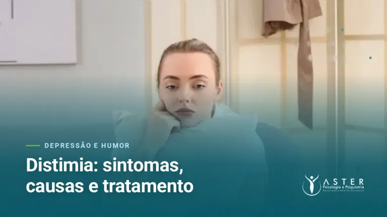 Distimia: sintomas, causas e tratamento — Blog Aster Psicologia