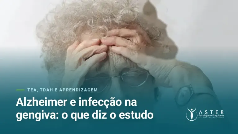 Alzheimer e infecção na gengiva: o que diz o estudo — Blog Aster Psicologia