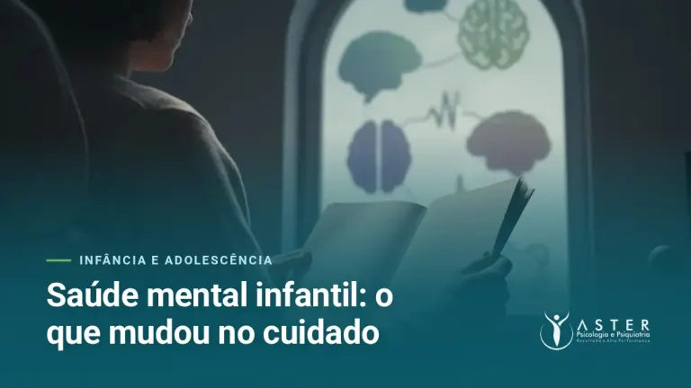 Saúde mental infantil: o que mudou no cuidado — Blog Aster Psicologia