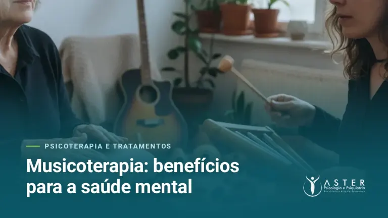 Musicoterapia: benefícios para a saúde mental — Blog Aster Psicologia