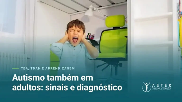 Autismo também em adultos: sinais e diagnóstico — Blog Aster Psicologia