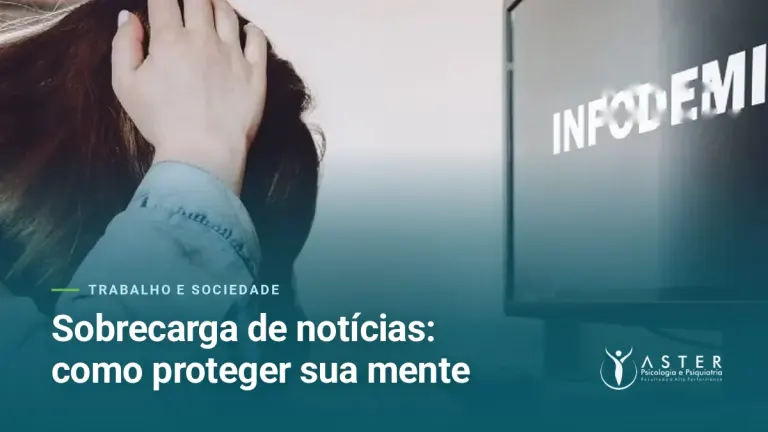 Sobrecarga de notícias: como proteger sua mente — Blog Aster Psicologia