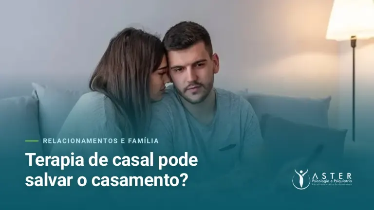 Terapia de casal pode salvar o casamento? — Blog Aster Psicologia