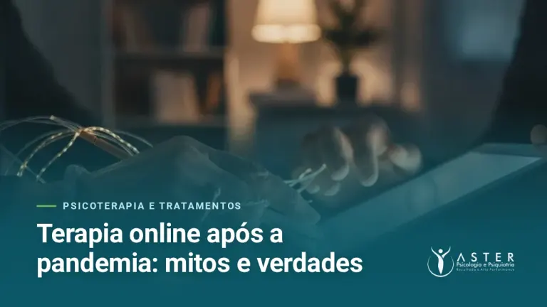 Terapia online após a pandemia: mitos e verdades — Blog Aster Psicologia