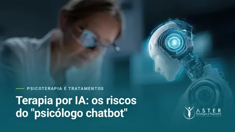 Terapia por IA: os riscos do "psicólogo chatbot" — Blog Aster Psicologia