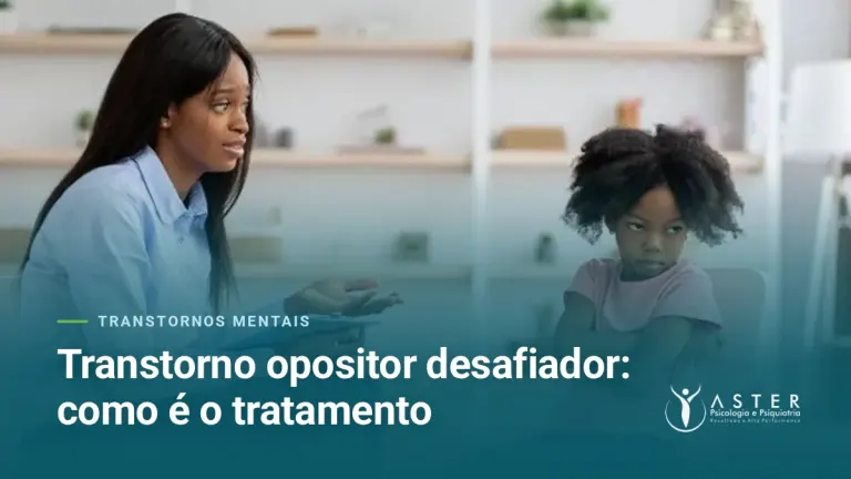 Transtorno opositor desafiador: como é o tratamento — Blog Aster Psicologia