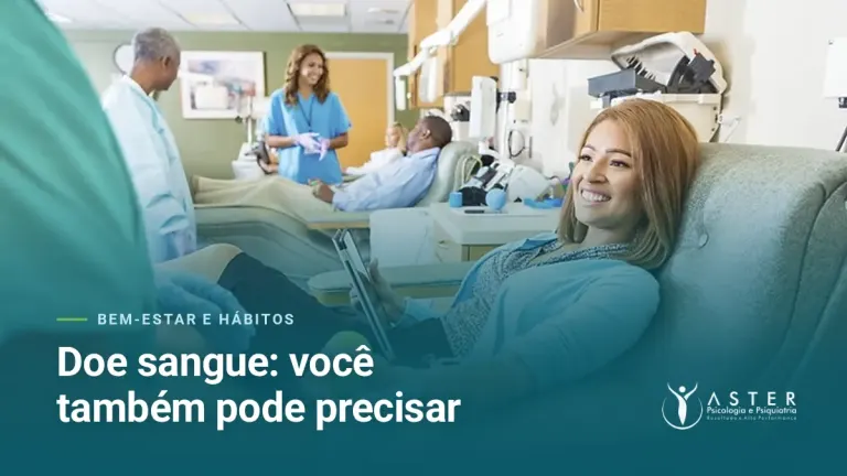 Doe sangue: você também pode precisar — Blog Aster Psicologia